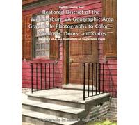 Big Kids Coloring Book: Restored District Of The Williamsburg Va Geographic Area: Gray Scale Photographs To Color - Windows, Doors, And Gates - Volume 1 Of 4 Paperback By Dawn D. Boyer Ph.D.