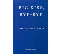 Big Kiss, Bye-Bye