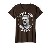 Big Lebowski Calmer Than You are T-Shirt, Femme, Marron, S