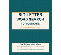 Big Letter Word Search for Seniors: 50 Large Print Puzzles with Easy-to-Read Grids and the Word List on Every Page