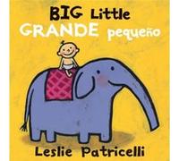 Big Little Grande pequeno by Leslie Patricelli Leslie Patricelli (Auteur)