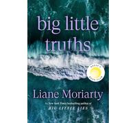 Big Little Truths: Reese's Book Club: A Novel: The Sequel to Big Little Lies