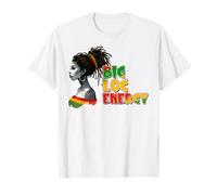 Big Loc Energy Black History Juneteenth Melanin Sista Girl T-Shirt