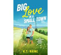 Big Love in a Small Town: A clean, secret baby romance