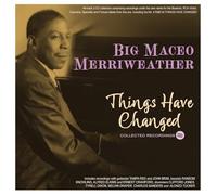 Big Maceo Merriweather - Things Have Changed-Collected Recordings 1941-50 [Import]