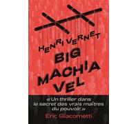Big Machiavel - Henri Vernet - Buchet-Chastel - broché - Roman