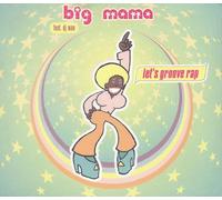 Big Mama Feat.DJ Max - Let's Groove Rap