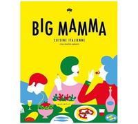 Big Mamma – Cuisine italienne : Con molto amore – Broché