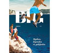 BIG - MARSEILLE N°4 : Galéjade