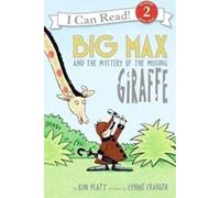 Big Max And the Mystery of the Missing Giraffe, I Can Read. Level 2 Kin Platt (Auteur)