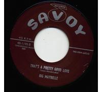 Big Maybelle - BIG MAYBELLE That's A Pretty Good Love/Tell Me Who