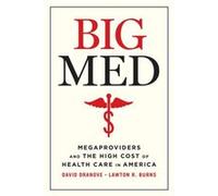 Big Med - Lawton R Burns - The University of Chicago Press - Livre en Anglais - Paperback Lawton R BurnsLawton R Burns (Auteur)