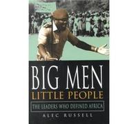 Big Men Little People by Alec Russell Alec Russell (Auteur)