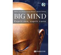 Big mind (avec CD audio) Esprit zen, esprit vaste - Dennis Genpo Merzel - Synchronique - broché - Essai