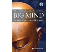 Big Mind Esprit Zen, Esprit Vaste - Découvrir Sa Voie (1 Cd Audio)