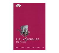 Big-Money - P.G (Pelham Grenville) Wodehouse - Losfeld Joelle - broché - Roman