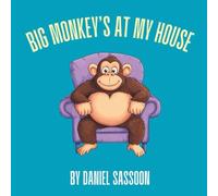 Big Monkey's At My House
