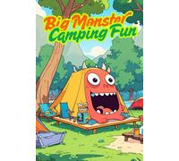 Big Monster Camping Fun. Camping with Monsters. The coloring book for brave children. Powerful vacations. Colorful monsters on a camping trip. ... Perfect for children with ADHD and autism.