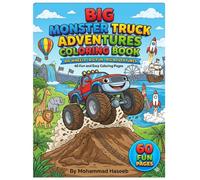 Big Monster Truck Adventures Coloring Book: 60 Fun and Easy Coloring Pages for Kids Ages 4-8