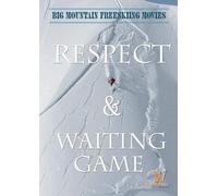 Big Mountain Extreme Ski Movies: Respect and The Waiting Game (Non-Profit)