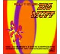 Big Muff - Music from the Aural Exciter