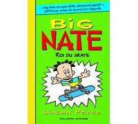 Lincoln Peirce – Big Nate, roi du skate (Tome 3) – Roman cadet – Broché – Gallimard