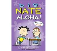 Lincoln Peirce – Big Nate: Aloha! – Volume 25