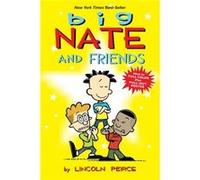 Big Nate And Friends (Paperback) Lincoln Peirce, (Auteur)
