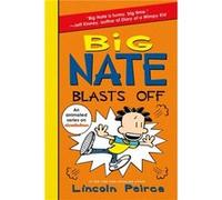Big Nate Blasts Off - Lincoln Peirce - HarperCollins - Livre en Anglais - Paperback Lincoln PeirceLincoln Peirce (Auteur)