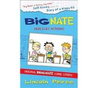 Big Nate Compilation 2 Here Goes Nothing by Lincoln Peirce Paperback Book Peirce, Lincoln (Auteur)