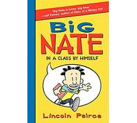 Big Nate: In A Class By Himself