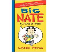 Big Nate: In a Class by Himself: A Hilarious New York Times Bestselling Chapter Book About Middle School for Kids (Ages 8-12)
