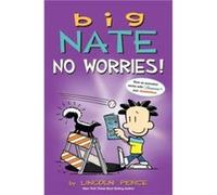 Big Nate No Worries by Lincoln Peirce Lincoln Peirce (Auteur)