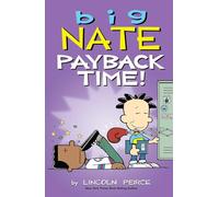Peirce Lincoln – Big Nate: Payback Time! (Volume 20) – Livre en VO – Andrews McMeel Publishing