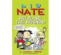 Lincoln Peirce – Big Nate: Release the Hounds! – Volume 27