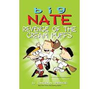 Big Nate: Revenge of the Cream Puffs (Volume 15)