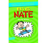 BIG NATE, ROI DU SKATE