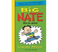 Big Nate, roi du skate - Lincoln Peirce - Gallimard jeunesse - broché - Roman junior dès 9 ans