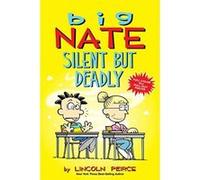 Big Nate : Silent But Deadly – Volume 18