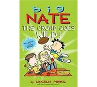Lincoln Peirce – Big Nate: The Crowd Goes Wild! – Volume 9 – Broché
