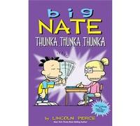 Big Nate: Thunka, Thunka, Thunka (Paperback) Lincoln Peirce, (Auteur)