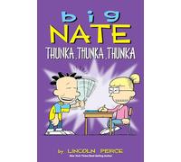 Lincoln Peirce – Big Nate: Thunka, Thunka, Thunka – Volume 14 – Broché