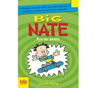 Big Nate - Tome 3 - Roi Du Skate