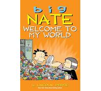 Lincoln Peirce – Big Nate : Welcome to My World – Volume 13 – Broché