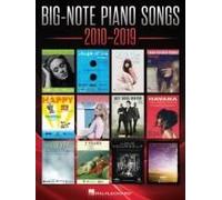 Big-Note Piano Songs 2010-2019 - Easy Piano Songbook With Large Notation And Lyrics