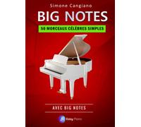 Big Notes: 50 morceaux célèbres simples