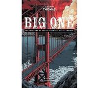 Big One - Tremblement de terre attendu à San Francisco Alexandre Thomas (Auteur)