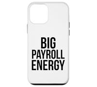 BIG Payroll Energy des ressources humaines Amusantes, des finances et de l'argent Coque pour iPhone 12 Mini