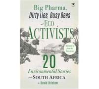 Big Pharma Dirty Lies Busy Bees and Eco Activists by David Bristow David Bristow (Auteur)