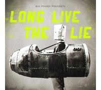 Big Phony - Long Live The Lie